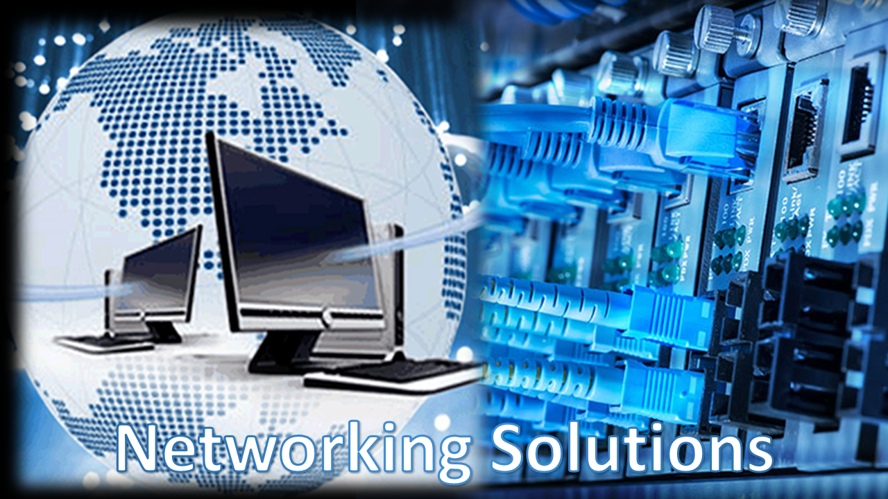 Networking Solutions